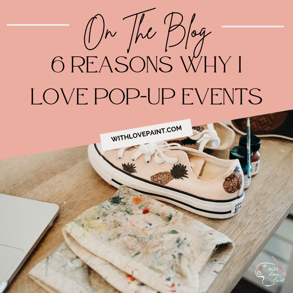 6 Reasons Why I Love Pop-up Events